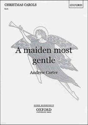 A maiden most gentle