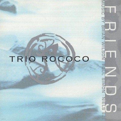 트리오 로코코 (Trio Rococo) - Friends