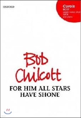 For him all stars have shone