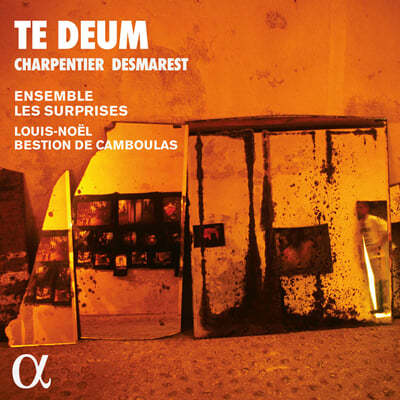 Ensemble Les Surprises 샤르팡티에 / 데 마레: 테 데움 (Charpentier / Desmarest: Te Deum)