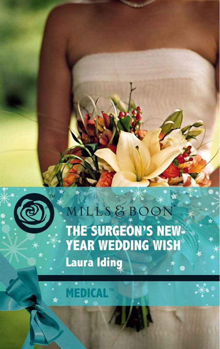 The Surgeon&#39;s New-Year Wedding Wish