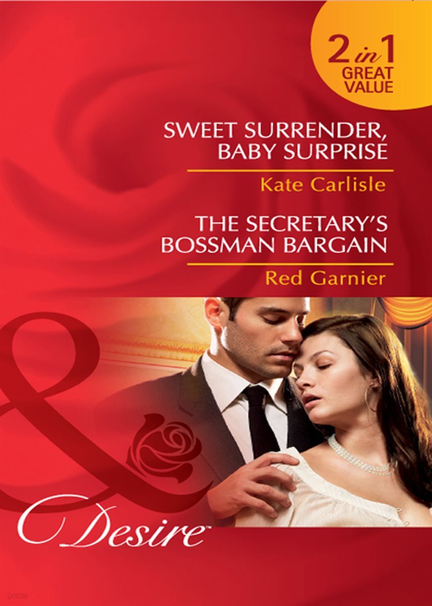 Sweet Surrender, Baby Surprise / The Secretary&#39;s Bossman Bargain