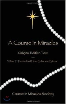 A Course in Miracles - Original Edition Text