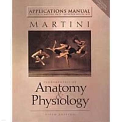 Fundamentals of Anatomy and Physiology Applications Manual -5판