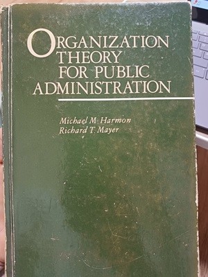 Organization Theory for Public Administration (Hardcover)