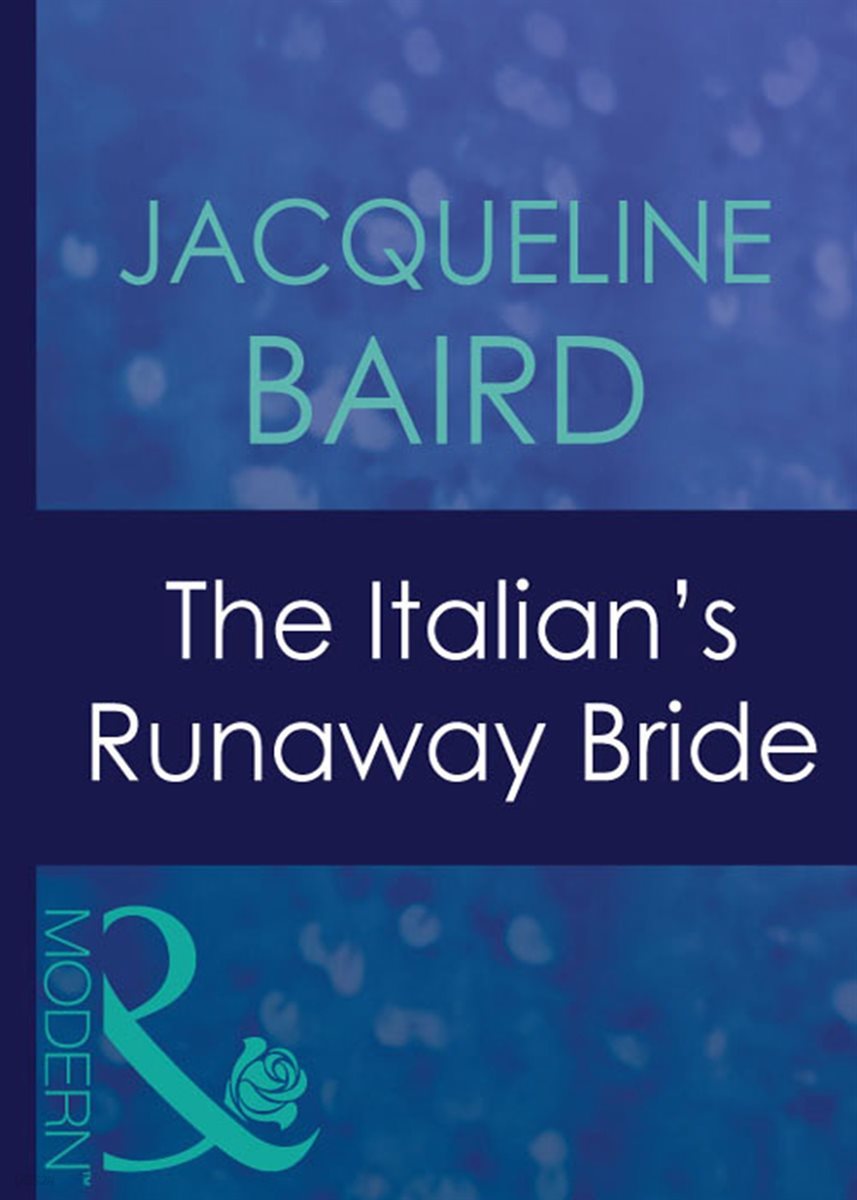 The Italian&#39;s Runaway Bride