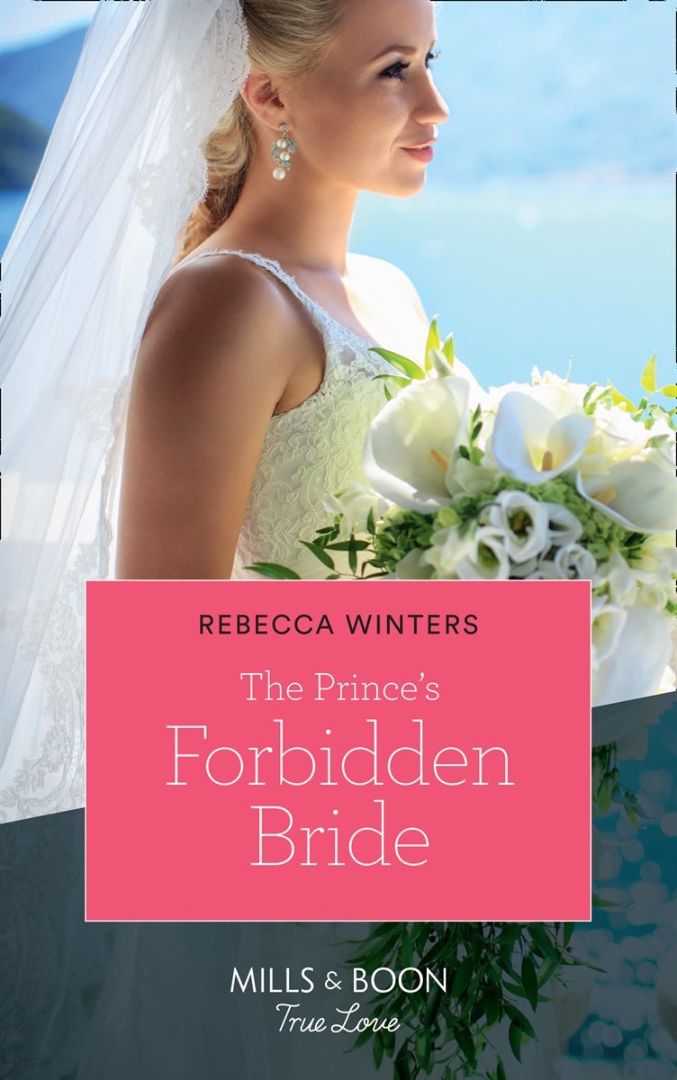 The Prince&#39;s Forbidden Bride