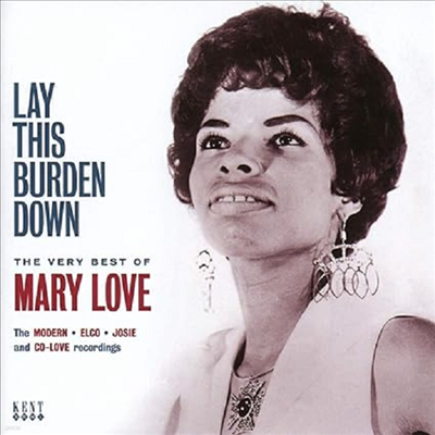 Mary Love - Lay This Burden Down - The Very Best Of (CD)
