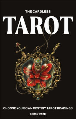 Cardless Tarot: Choose Your Own Destiny Tarot Readings