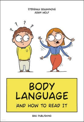 Tug Your Earlobe: A Picture Guide to Body Language