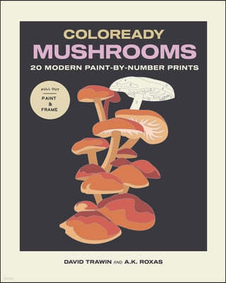 Coloready Mushrooms: 20 Modern Paint-By-Number Prints