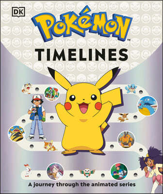 Pokémon Timelines: An Official Journey Through the Anime Series