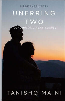 Unerring Two: Longing and Heartscapes