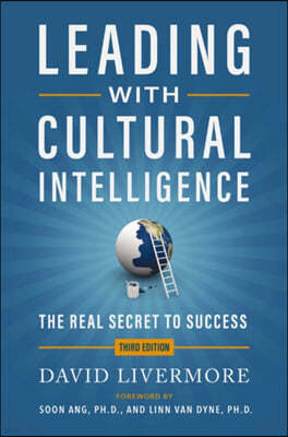 Leading with Cultural Intelligence 3rd Edition: The Real Secret to Success