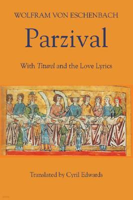 Parzival: With Titurel and the Love Lyrics