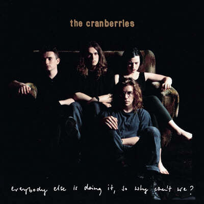 The Cranberries — 1집 Everybody Else Is Doing It, So Why Can't We? 앨범 커버