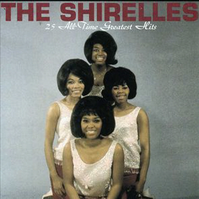 Shirelles - 25 All-Time Greatest Hits (Bonus Track)(CD)