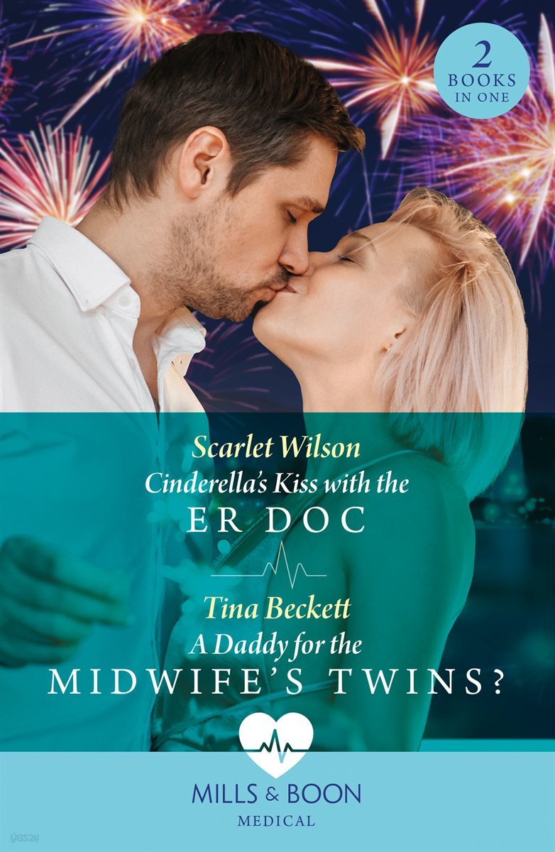 Cinderella&#39;s Kiss With The Er Doc / A Daddy For The Midwife’s Twins?