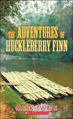 [߰-] The Adventures of Huckleberry Finn (Scholastic Classics)