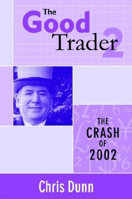 The Good Trader II - The Crash of 2002