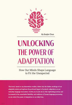 Unlocking the Power of Adaptation