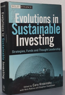 Evolutions In Sustainable Investment - Strategies, Funds and Thought Leadership 