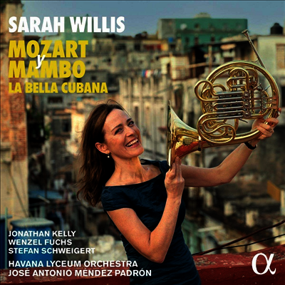Sarah Willis — 모차르트 맘보 - 호른 협주곡 4번 & 신포니아 콘체르탄테 (Mozart Y Mambo: Horn Concerto No.4 & Sinfonia Concertante) - Sarah Willis 앨범 커버