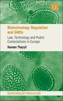 Biotechnology Regulation and GMOs