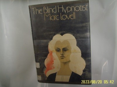 Marc Lovell / DOUBLEDAY ... / The Blind Hypnotist -얼룩 있음.외국판. 꼭 상세란참조