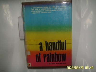 Waldon Porterfield / LYLE STUART / a handful of rainbow -외국판.사진. 꼭 상세란참조