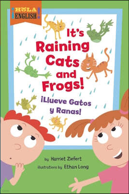 It's Raining Cats and Frogs! / Llueve gatos y ranas!