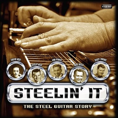 Various Artists - Steelin' It - Steel Guitar Story (4CD Set)