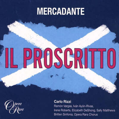 Carlo Rizzi ޸ī: ߹ (Mercadante: Il Proscritto)