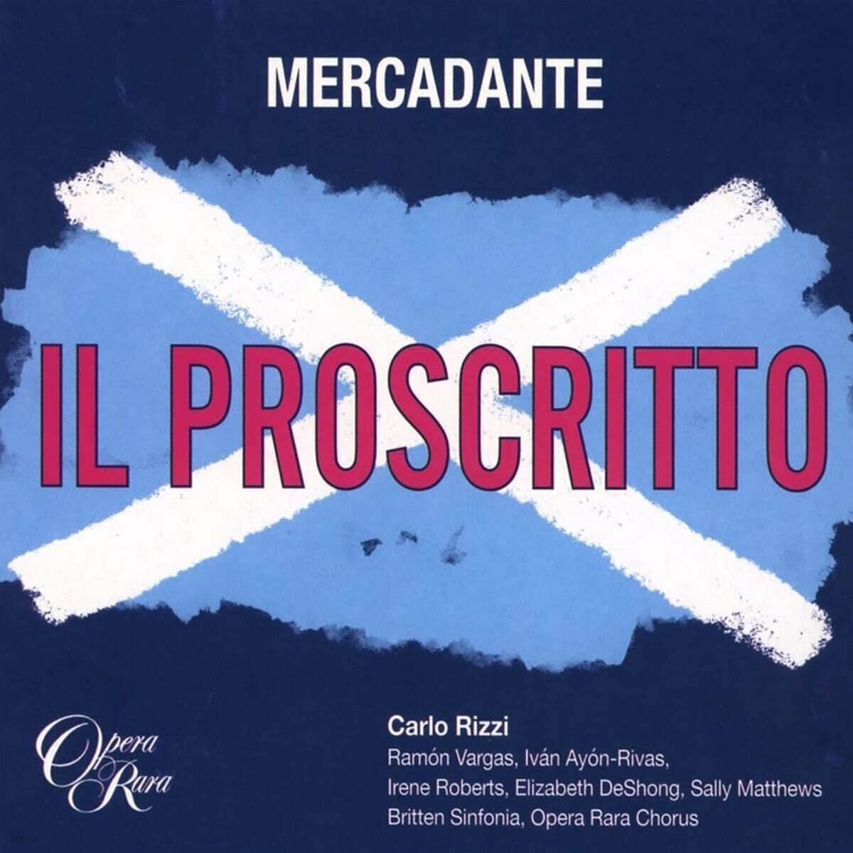 Carlo Rizzi 메르카단테: 추방자 (Mercadante: Il Proscritto)