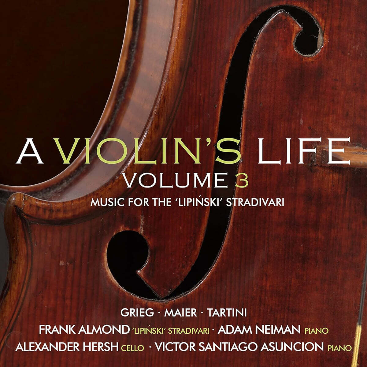 Frank Almond 바이올린의 일생 3집 (A Violin's Life, Volume 3 - Music For the 'lipinski' Stradivari)