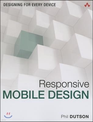 Responsive Mobile Design: Designing for Every Device