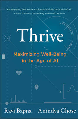 Thrive: Maximizing Well-Being in the Age of AI