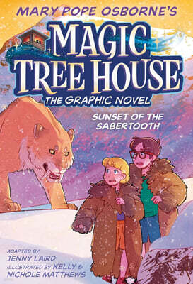 Magic Tree House Graphic Novel #7 : Sunset of the Sabertooth