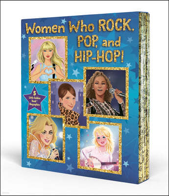 Women Who Rock, Pop, and Hip-Hop!: A Little Golden Book Biography Boxed Set