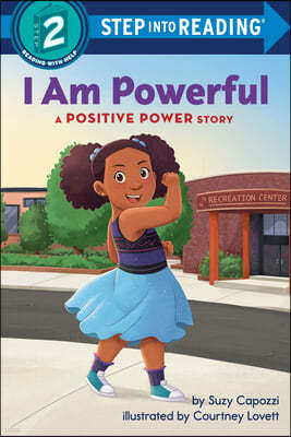 I Am Powerful: A Positive Power Story