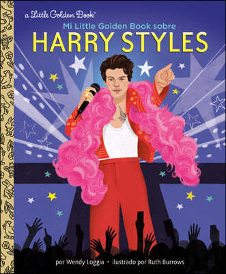 Mi Little Golden Book Sobre Harry Styles (My Little Golden Book about Harry Styles Spanish Edition)