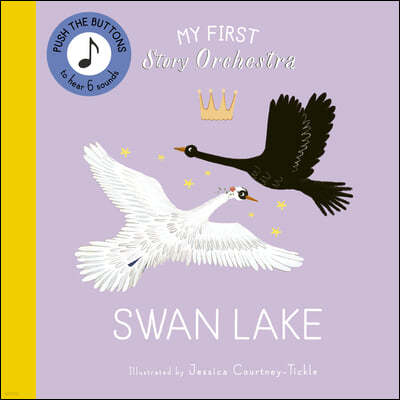 My First Story Orchestra: Swan Lake: Listen to the Music