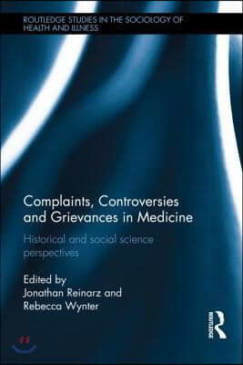 Complaints, Controversies and Grievances in Medicine