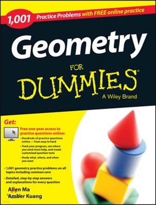 Geometry: 1,001 Practice Problems for Dummies (+ Free Online Practice)