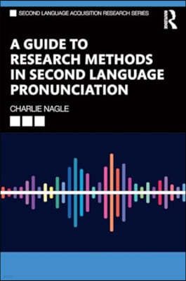 Guide to Quantitative Research Methods in Second Language Pronunciation