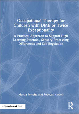 Occupational Therapy for Children with DME or Twice Exceptionality