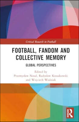 Football, Fandom and Collective Memory