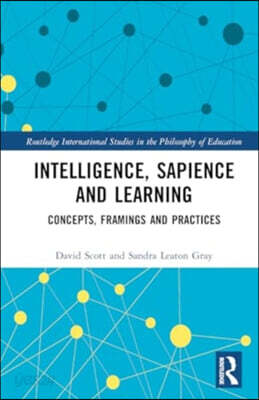 Intelligence, Sapience and Learning