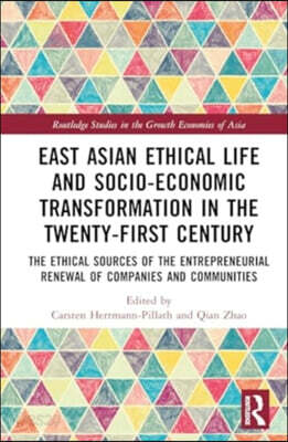 East Asian Ethical Life and Socio-Economic Transformation in the Twenty-First Century