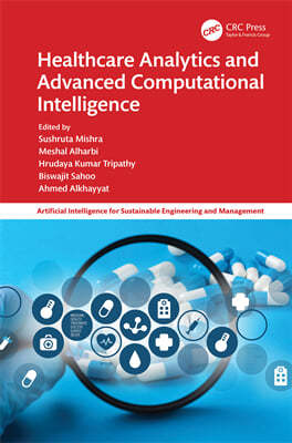 Healthcare Analytics and Advanced Computational Intelligence